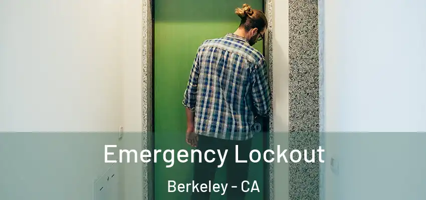  Emergency Lockout Berkeley - CA