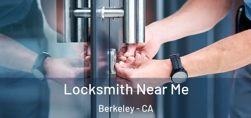  Locksmith Near Me Berkeley - CA