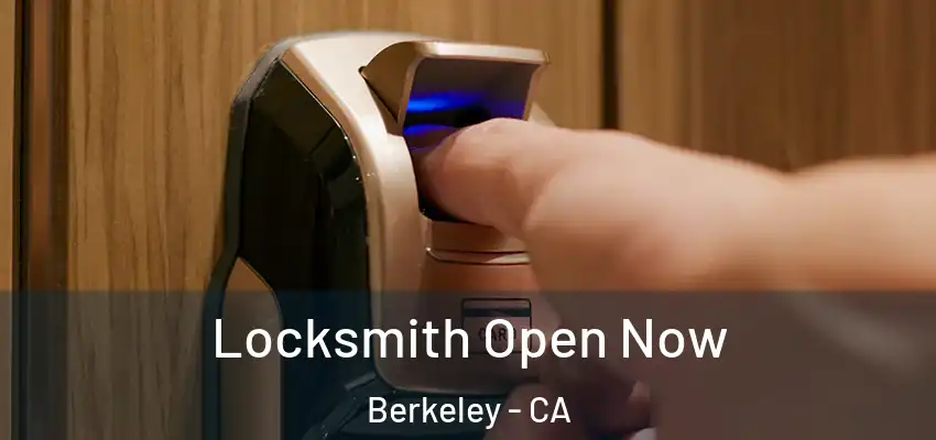  Locksmith Open Now Berkeley - CA