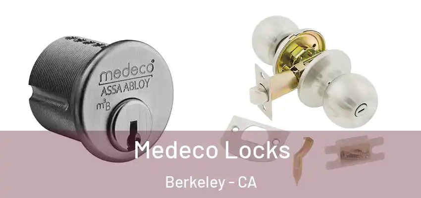  Medeco Locks Berkeley - CA